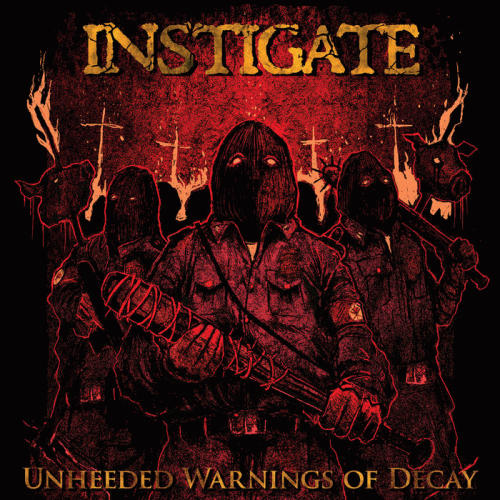 Instigate : Unheeded Warnings of Decay